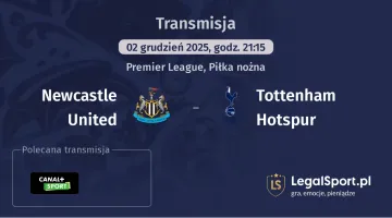 Newcastle United - Tottenham Hotspur gdzie oglądać? (02.12)