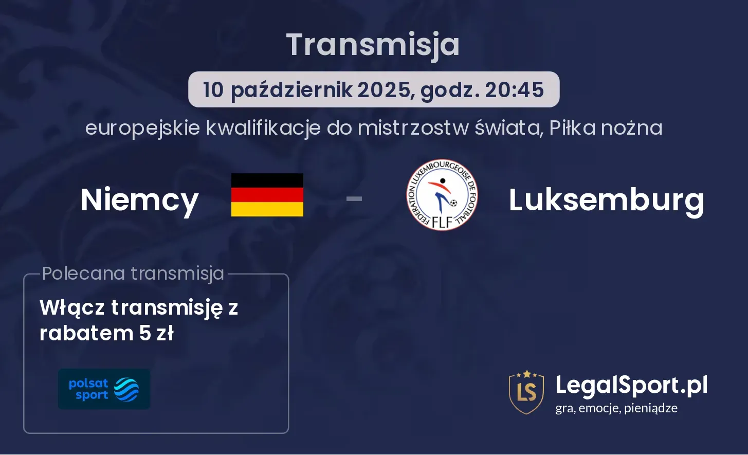 Niemcy - Luksemburg gdzie oglądać?