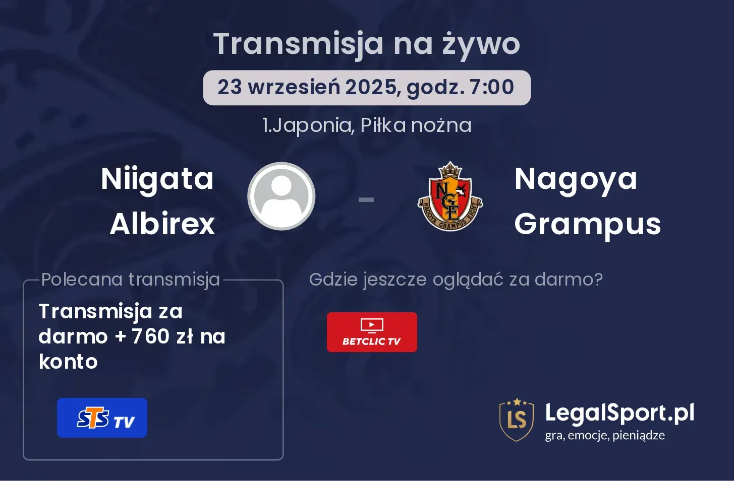 Niigata Albirex - Nagoya Grampus gdzie oglądać?