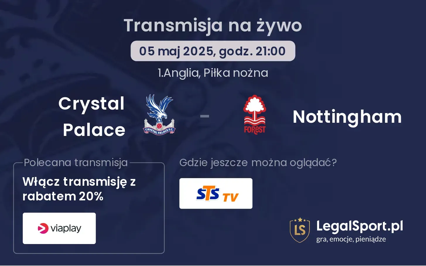 Crystal Palace - Nottingham gdzie oglądać?