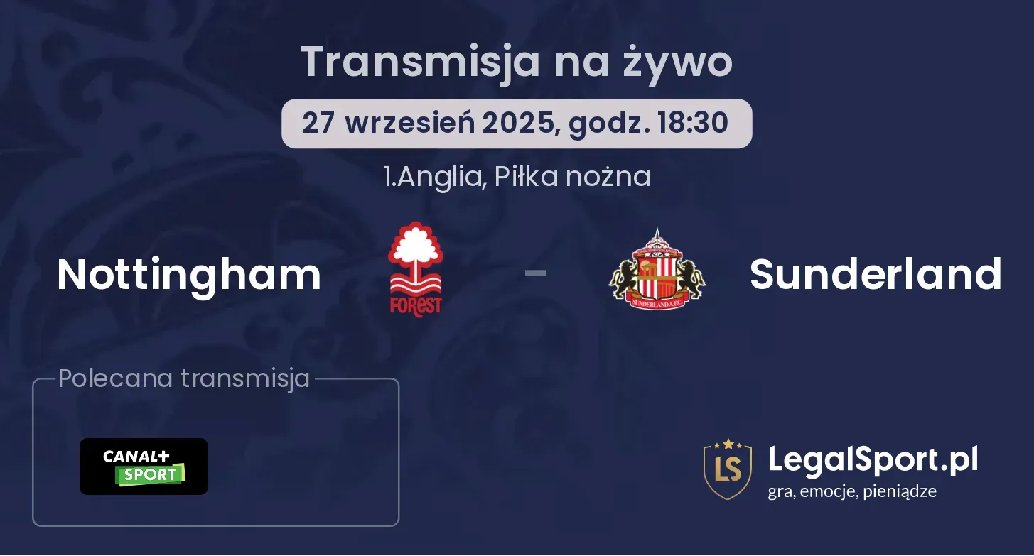 Nottingham - Sunderland gdzie oglądać?
