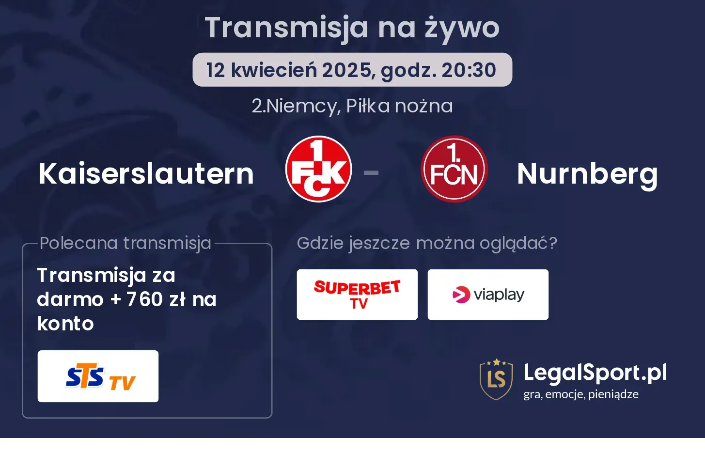 Kaiserslautern - Nurnberg gdzie oglądać?