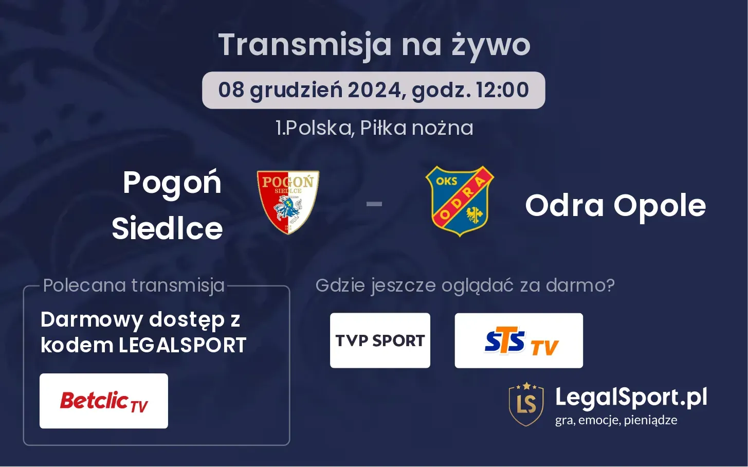 Pogoń Siedlce - Odra Opole gdzie oglądać?