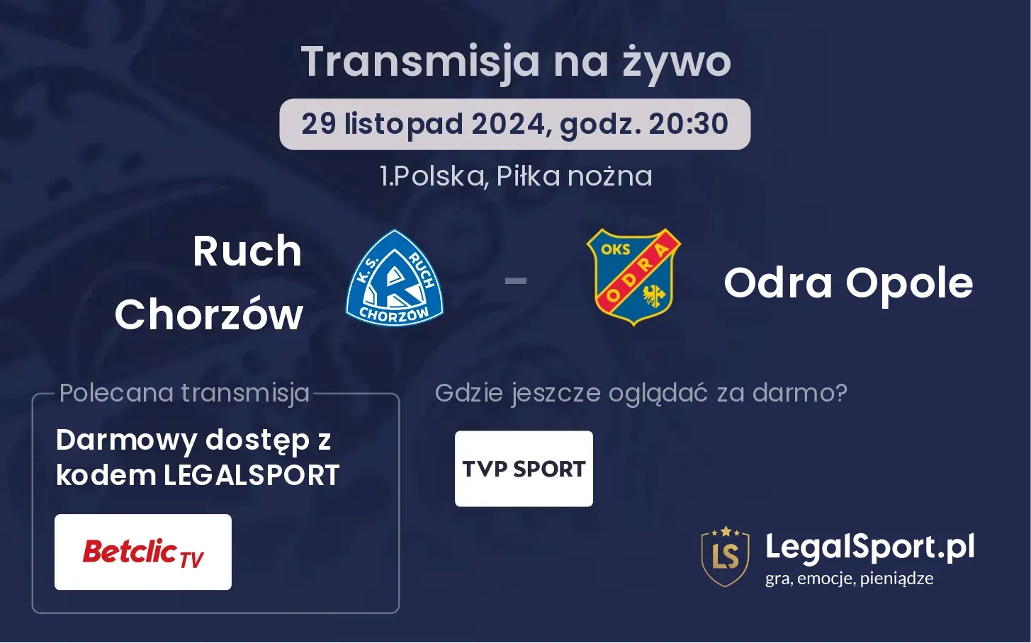 Ruch Chorzów - Odra Opole gdzie oglądać?