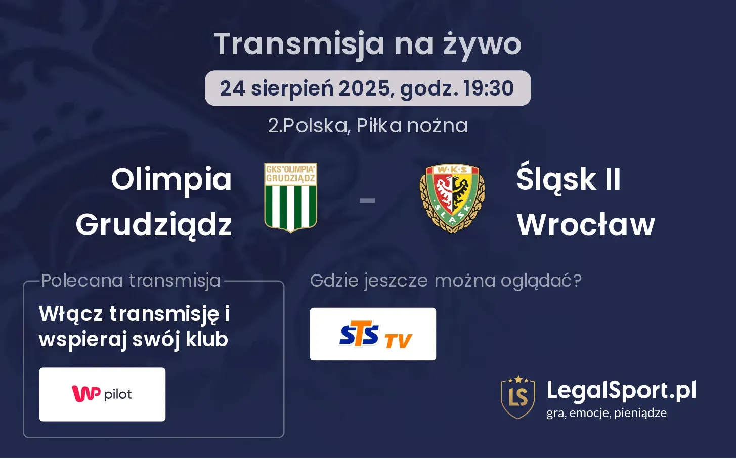 Olimpia Grudziądz - Śląsk II Wrocław gdzie oglądać?