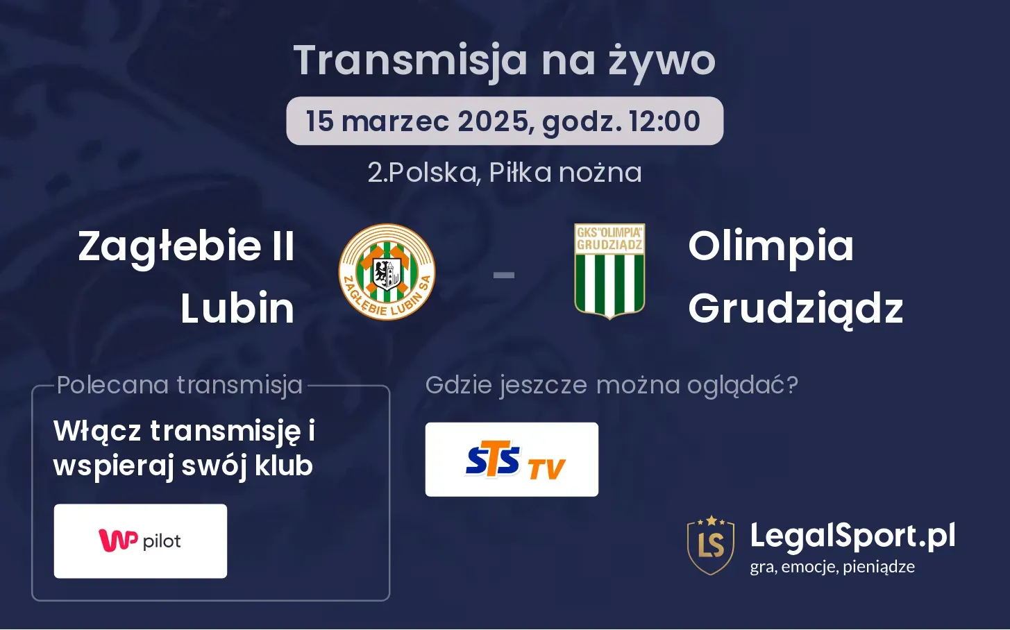 Zagłebie II Lubin - Olimpia Grudziądz gdzie oglądać?