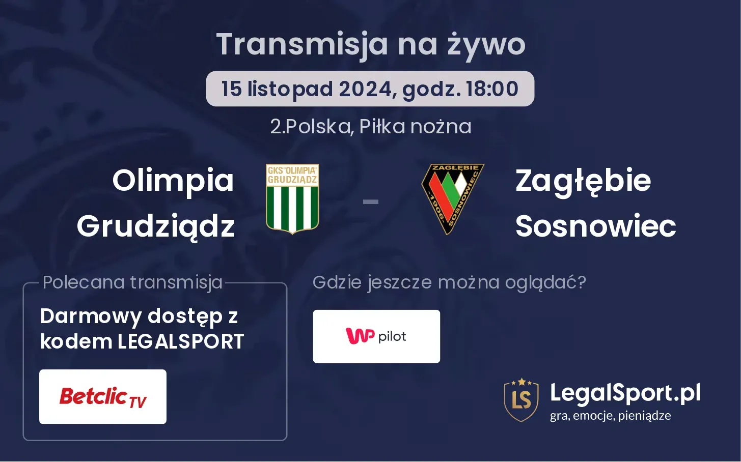 Olimpia Grudziądz - Zagłębie Sosnowiec gdzie oglądać? 15.11, godz. 18:00