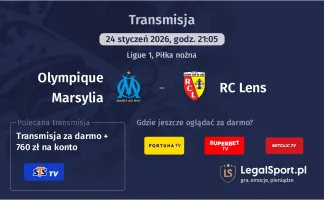 Olympique Marsylia - RC Lens gdzie oglądać? (24.01)