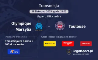 Olympique Marsylia - Toulouse gdzie oglądać? (29.11)