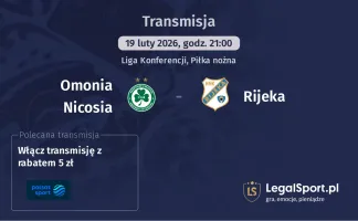Omonia Nicosia - Rijeka gdzie oglądać? (19.02)
