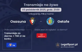 Osasuna - Getafe gdzie oglądać?