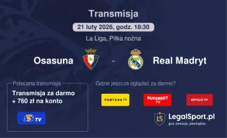 Osasuna - Real Madryt gdzie oglądać? (21.02)
