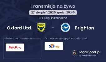 Oxford Utd. - Brighton gdzie oglądać?