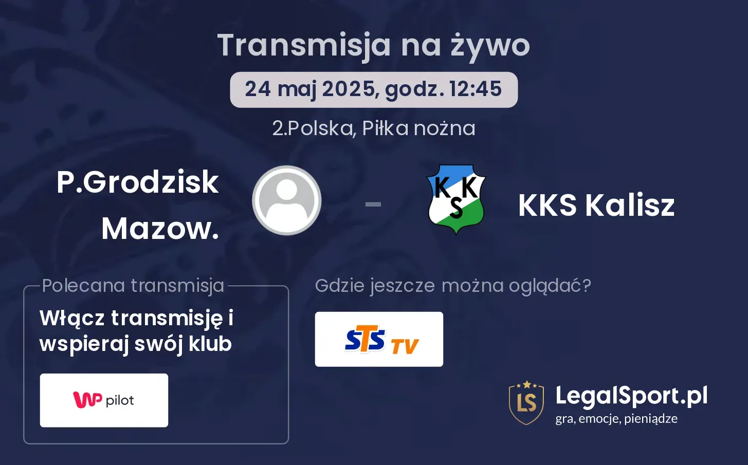 P.Grodzisk Mazow. - KKS Kalisz transmisja na żywo