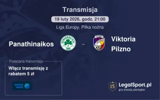 Panathinaikos - Viktoria Pilzno gdzie oglądać (19.02.2026)