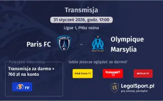 Paris FC - Olympique Marsylia gdzie oglądać? (31.01)