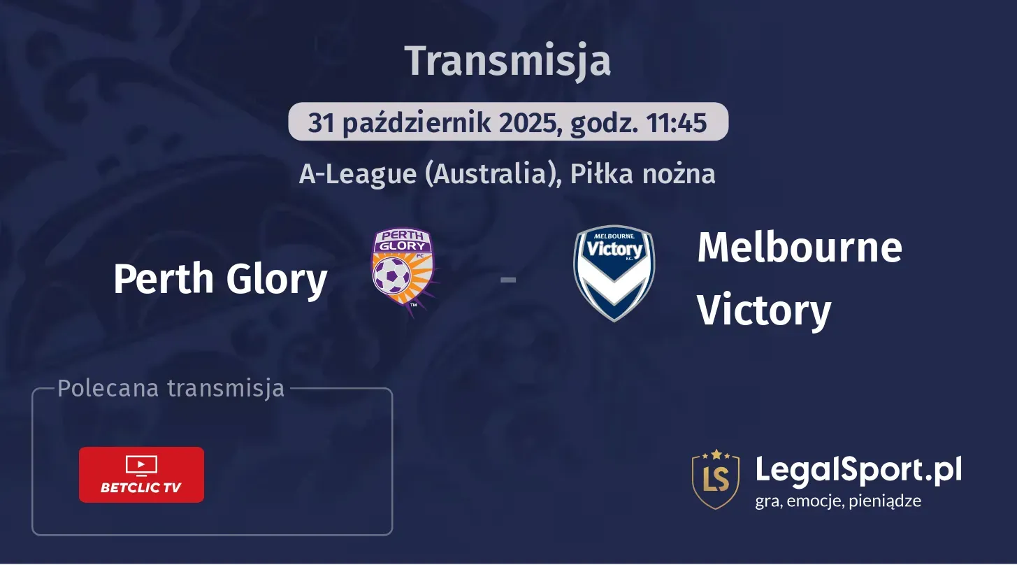 Perth Glory - Melbourne Victory Transmisje