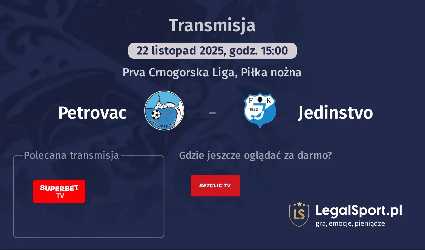 Petrovac - Jedinstvo Transmisje