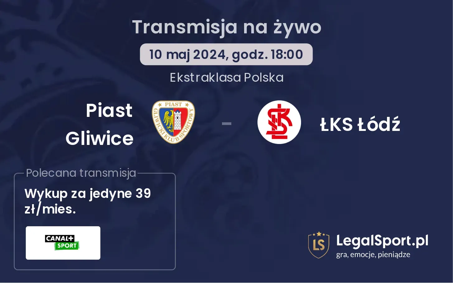 Piast Gliwice - ŁKS Łódź transmisja na żywo