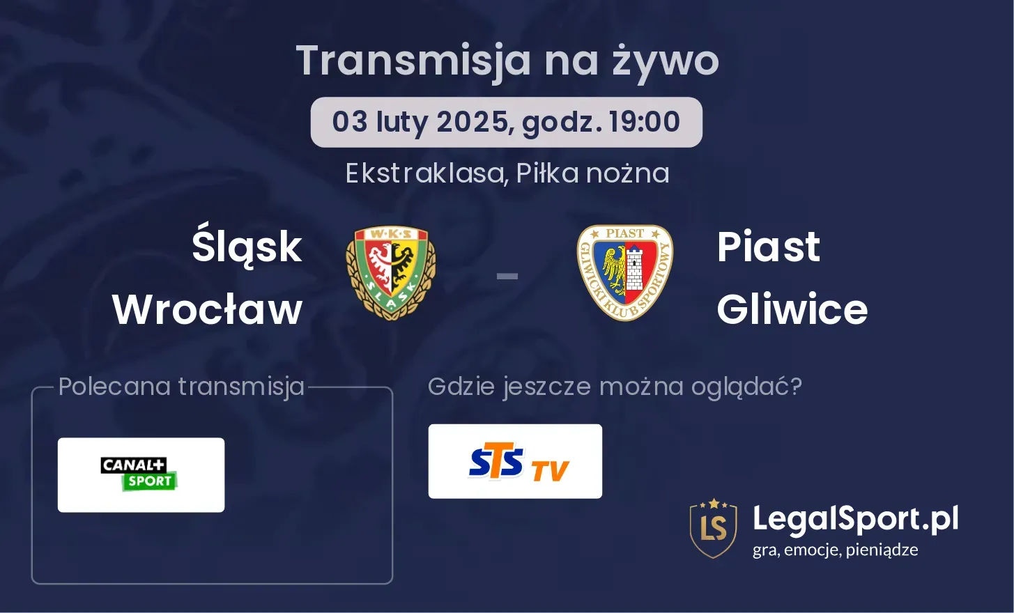 Śląsk Wrocław - Piast Gliwice gdzie oglądać?