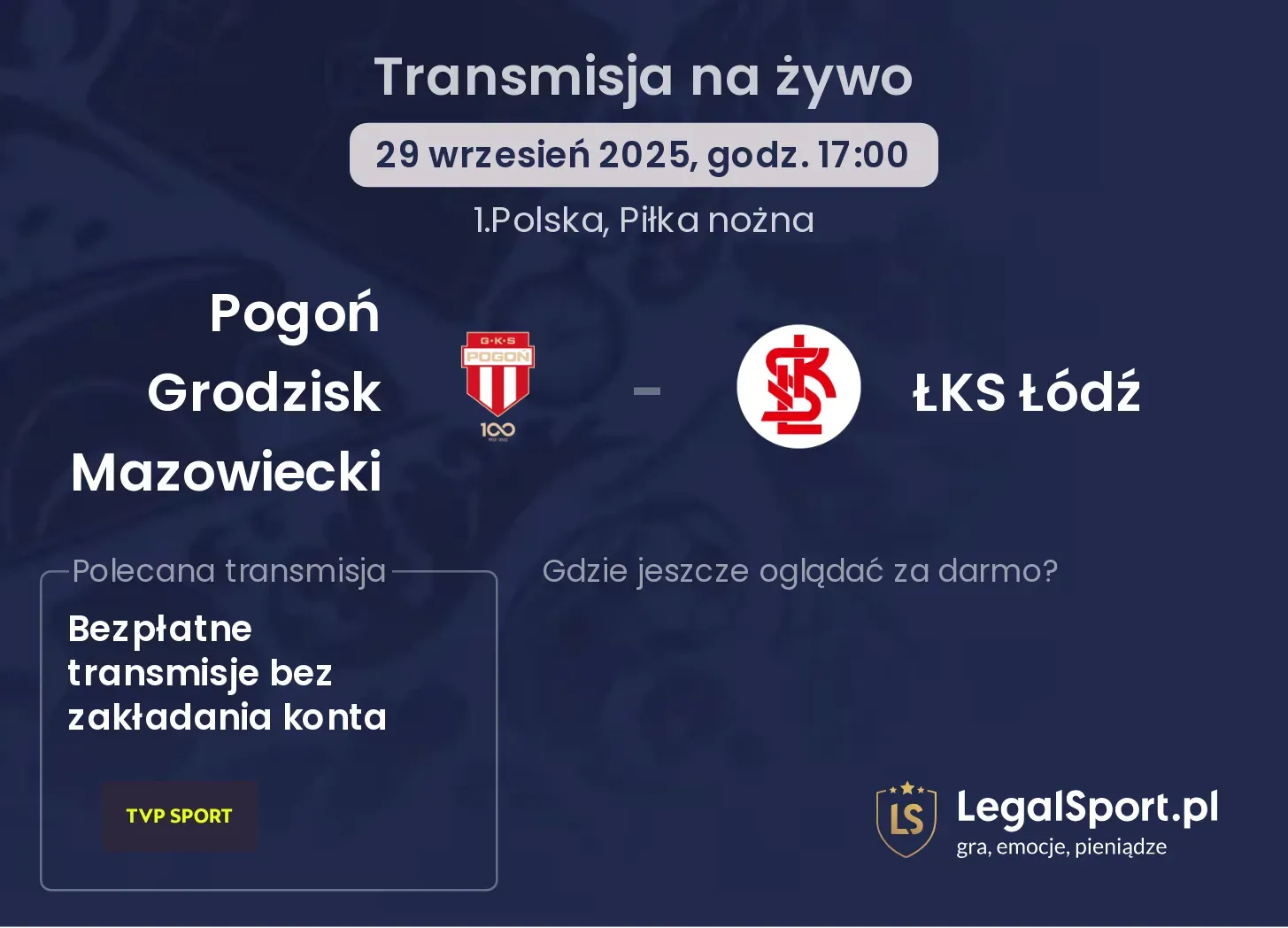 Pogoń Grodzisk Mazowiecki - ŁKS Łódź transmisja na żywo
