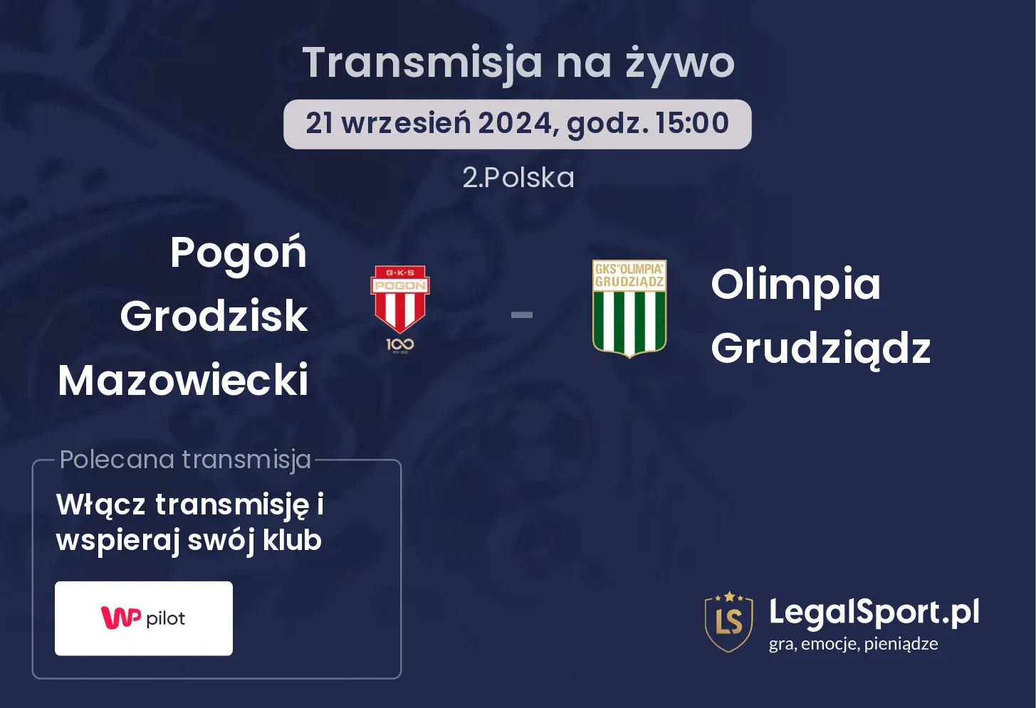 Pogoń Grodzisk Mazowiecki - Olimpia Grudziądz gdzie oglądać? 21.09, godz. 15:00