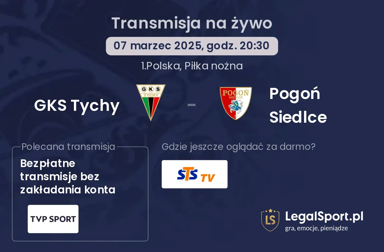 GKS Tychy - Pogoń Siedlce gdzie oglądać?
