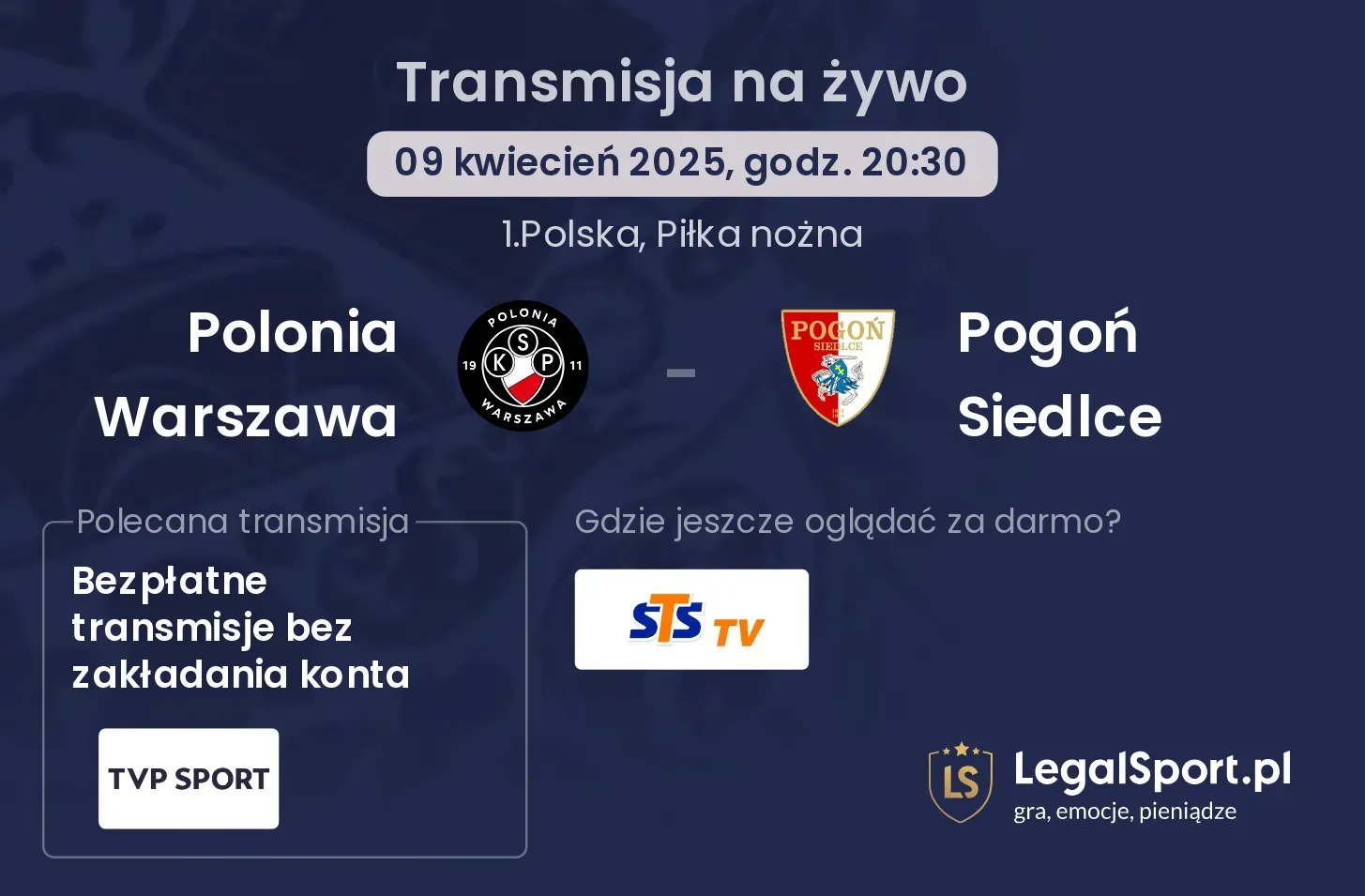 Polonia Warszawa - Pogoń Siedlce gdzie oglądać?