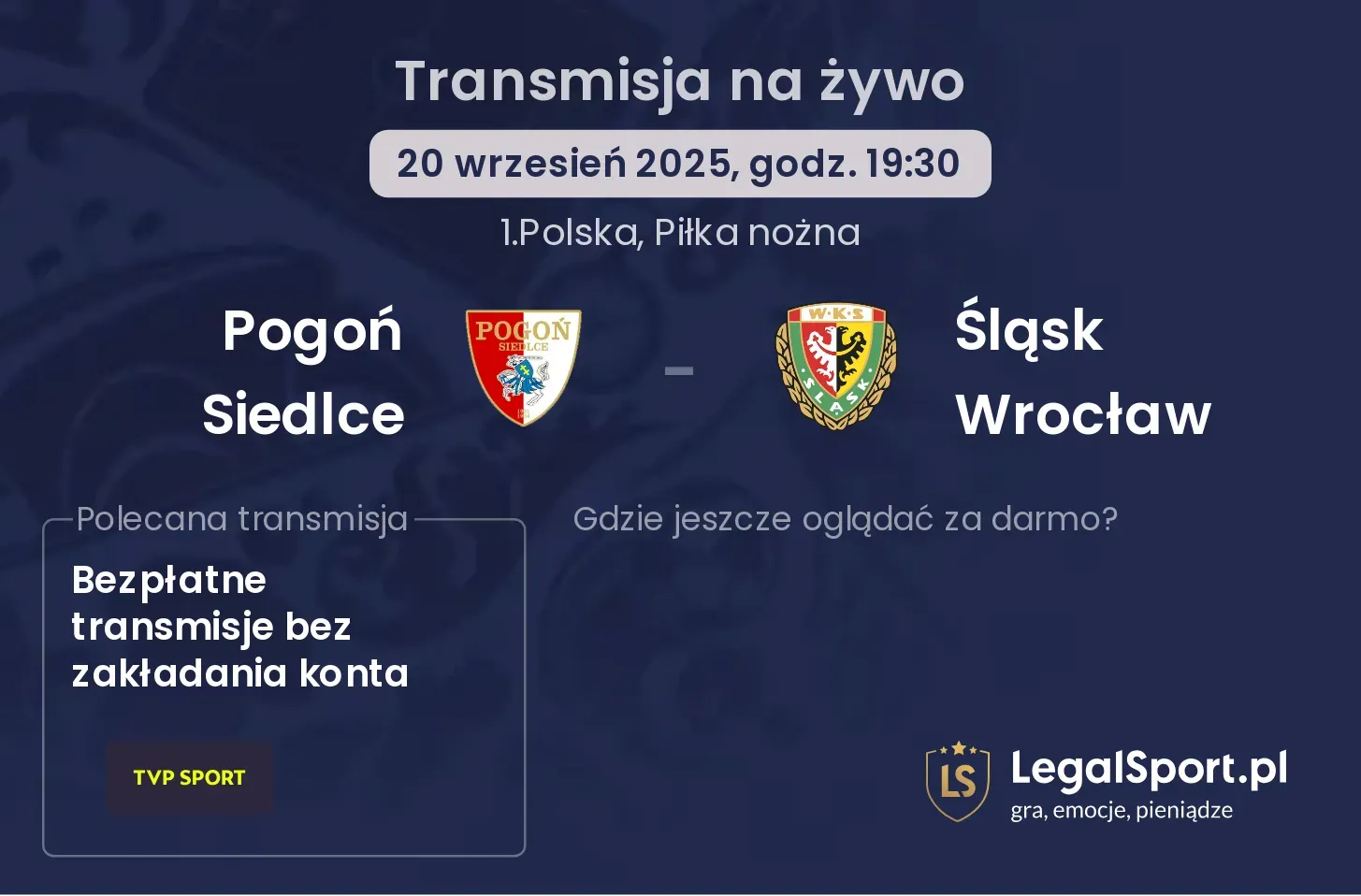 Pogoń Siedlce - Śląsk Wrocław transmisja na żywo