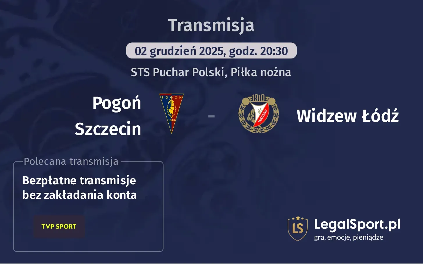 Pogoń Szczecin - Widzew Łódź Transmisje