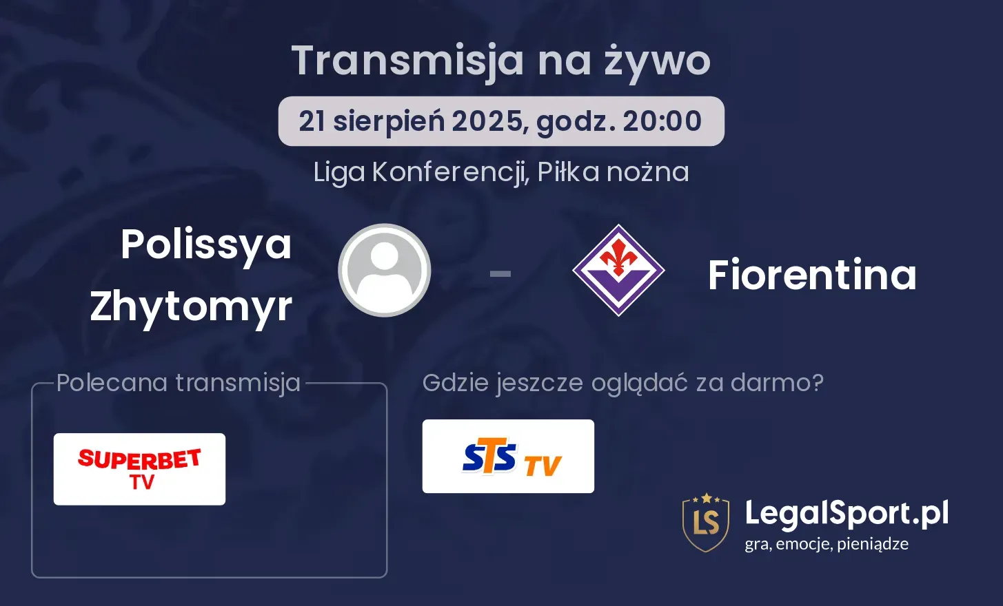 Polissya Zhytomyr - Fiorentina gdzie oglądać?