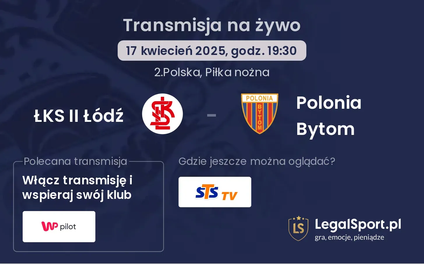 ŁKS II Łódź - Polonia Bytom gdzie oglądać?