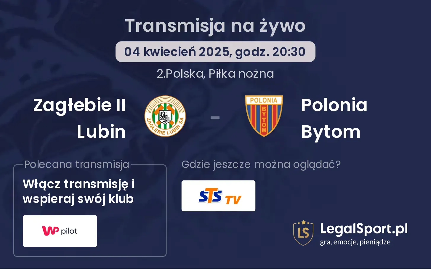 Zagłebie II Lubin - Polonia Bytom gdzie oglądać?
