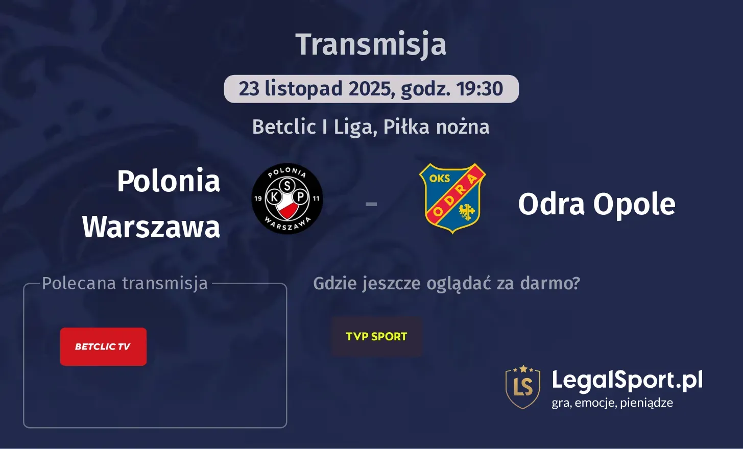 Polonia Warszawa - Odra Opole Transmisje