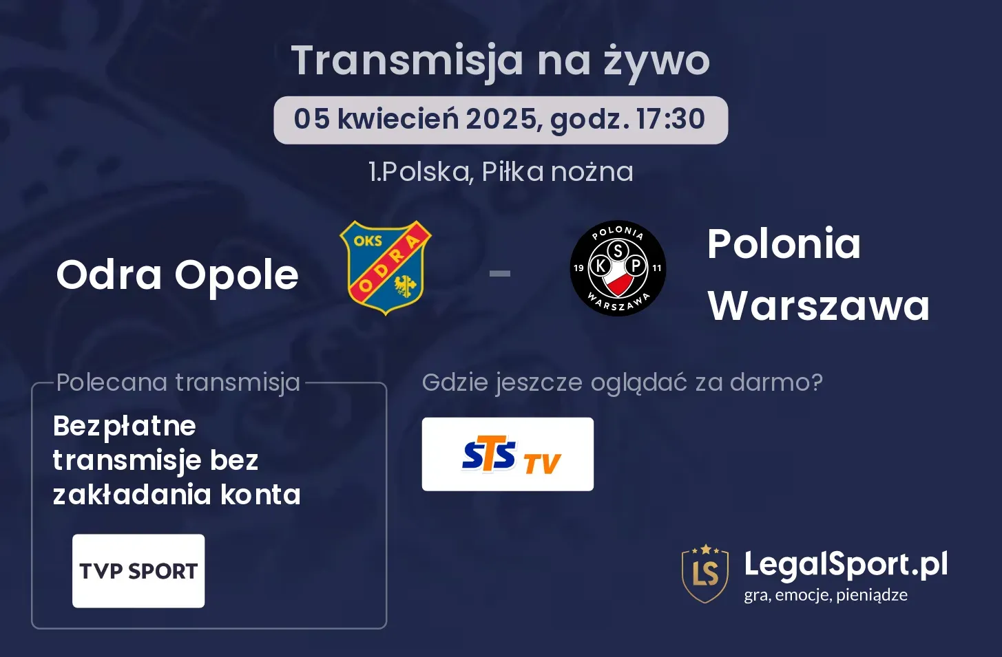 Odra Opole - Polonia Warszawa gdzie oglądać?