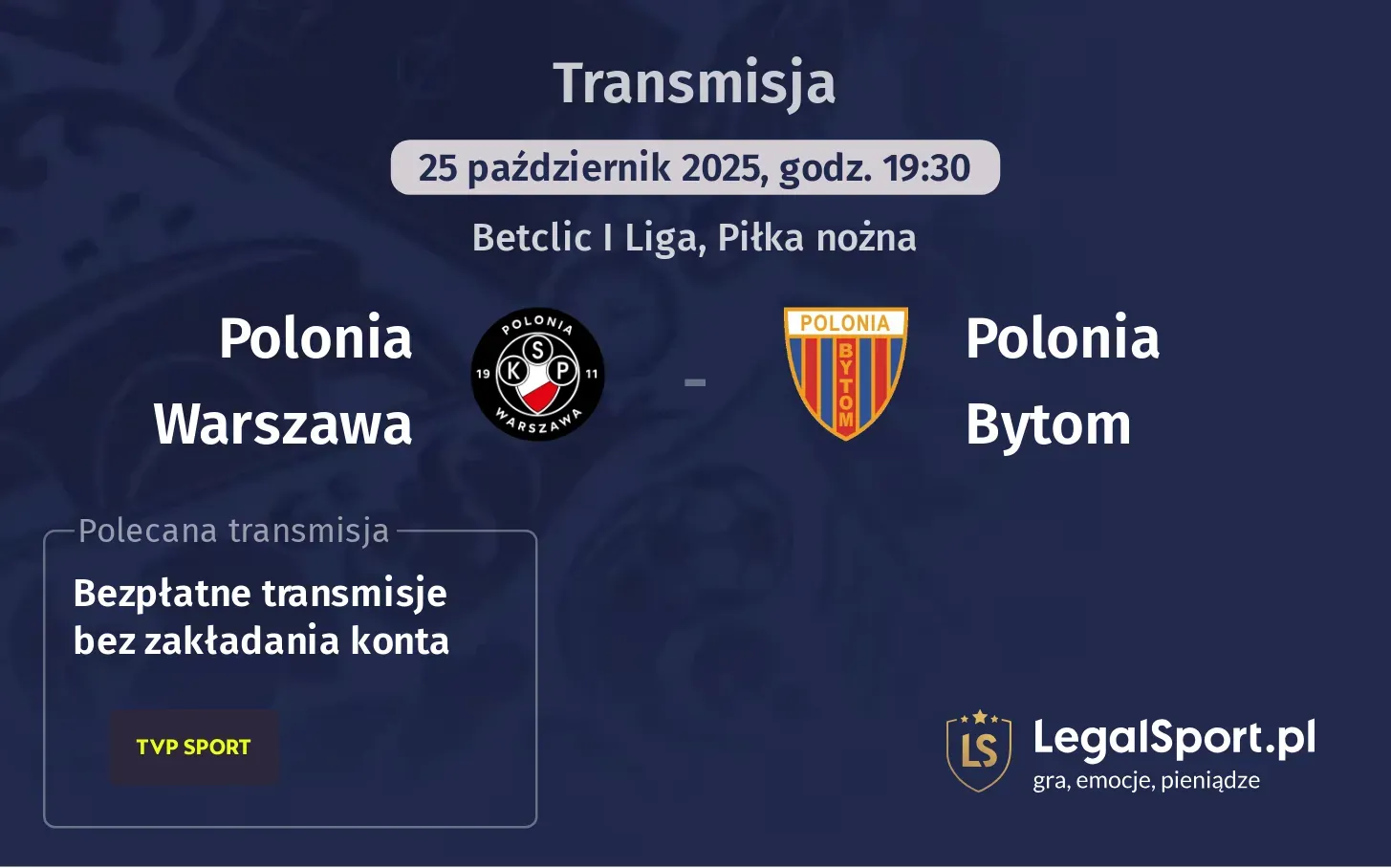 Polonia Warszawa - Polonia Bytom Transmisje
