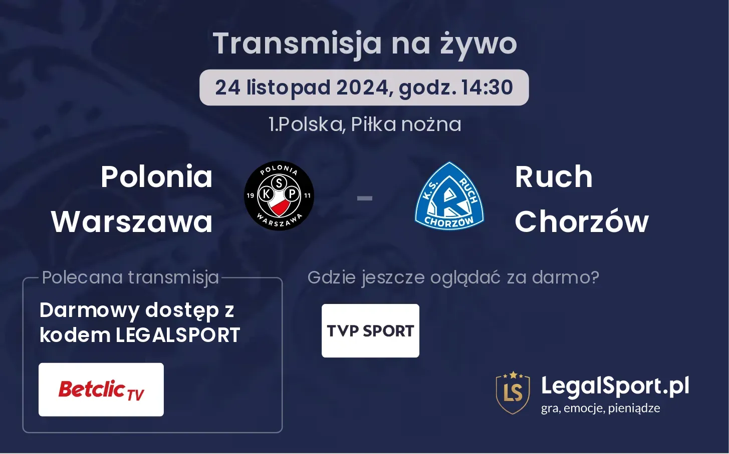 Polonia Warszawa - Ruch Chorzów gdzie oglądać?
