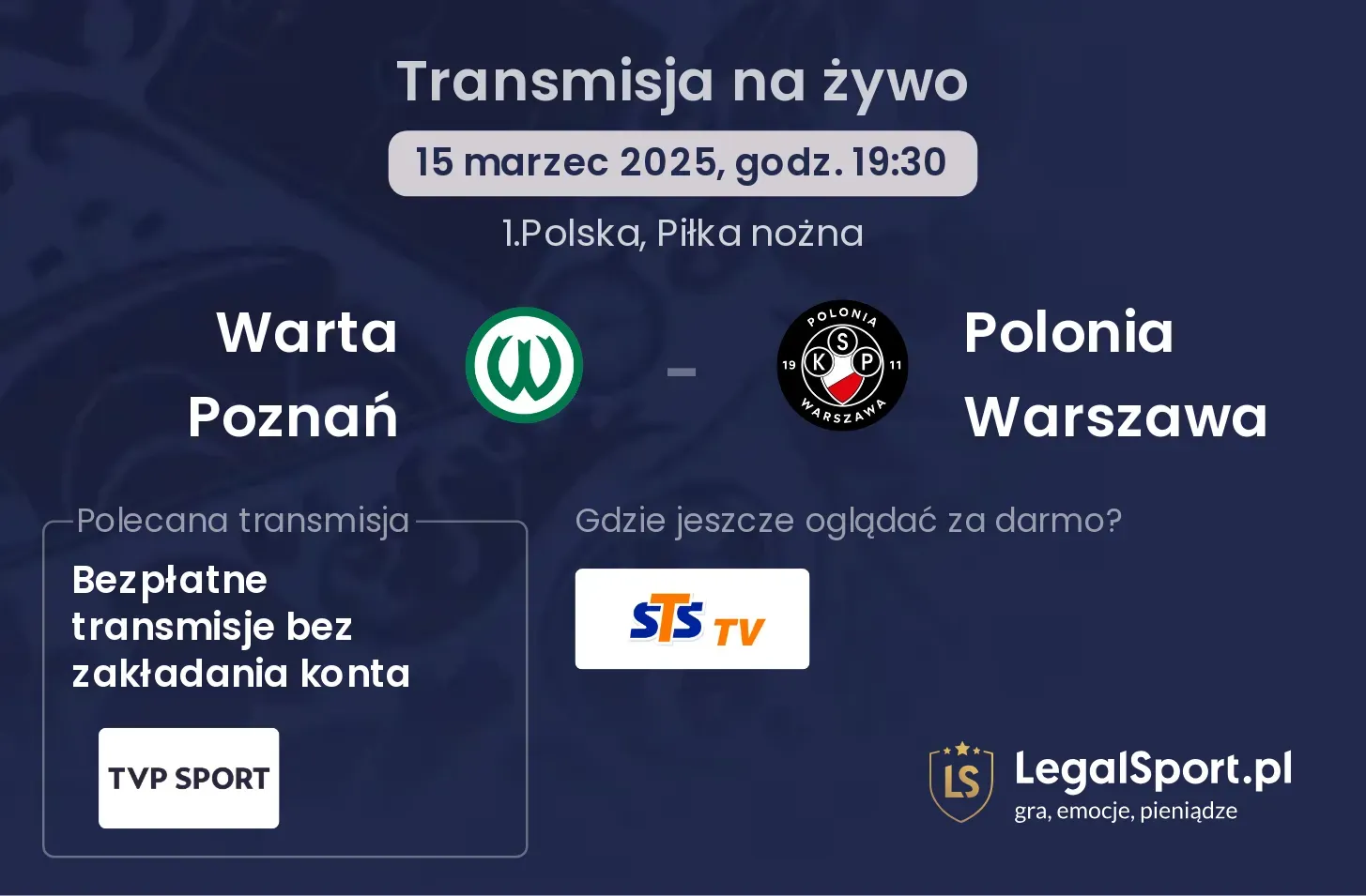 Warta Poznań - Polonia Warszawa gdzie oglądać?