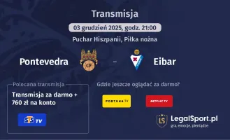 Pontevedra - Eibar gdzie oglądać? (03.12)