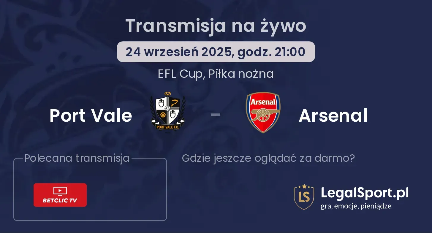 Port Vale - Arsenal gdzie oglądać?