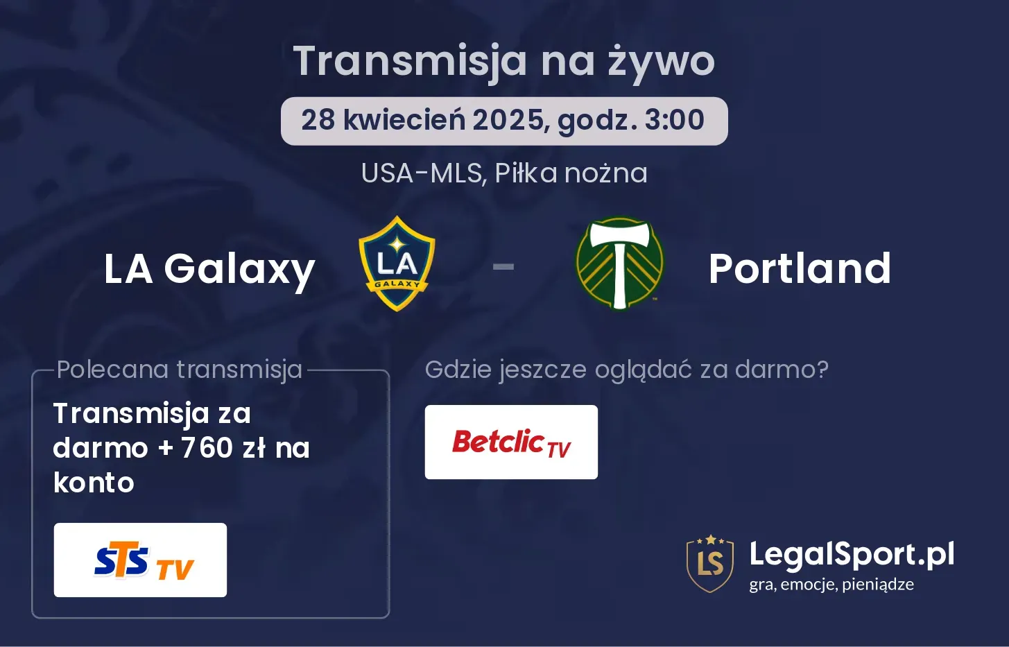 LA Galaxy - Portland gdzie oglądać?