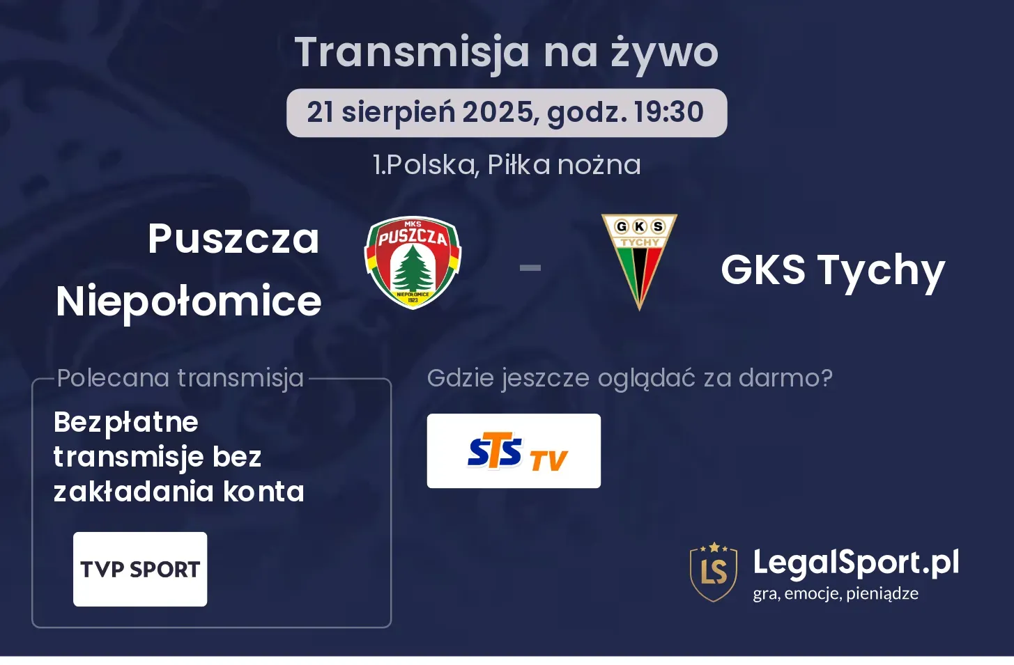 Puszcza Niepołomice - GKS Tychy transmisja na żywo
