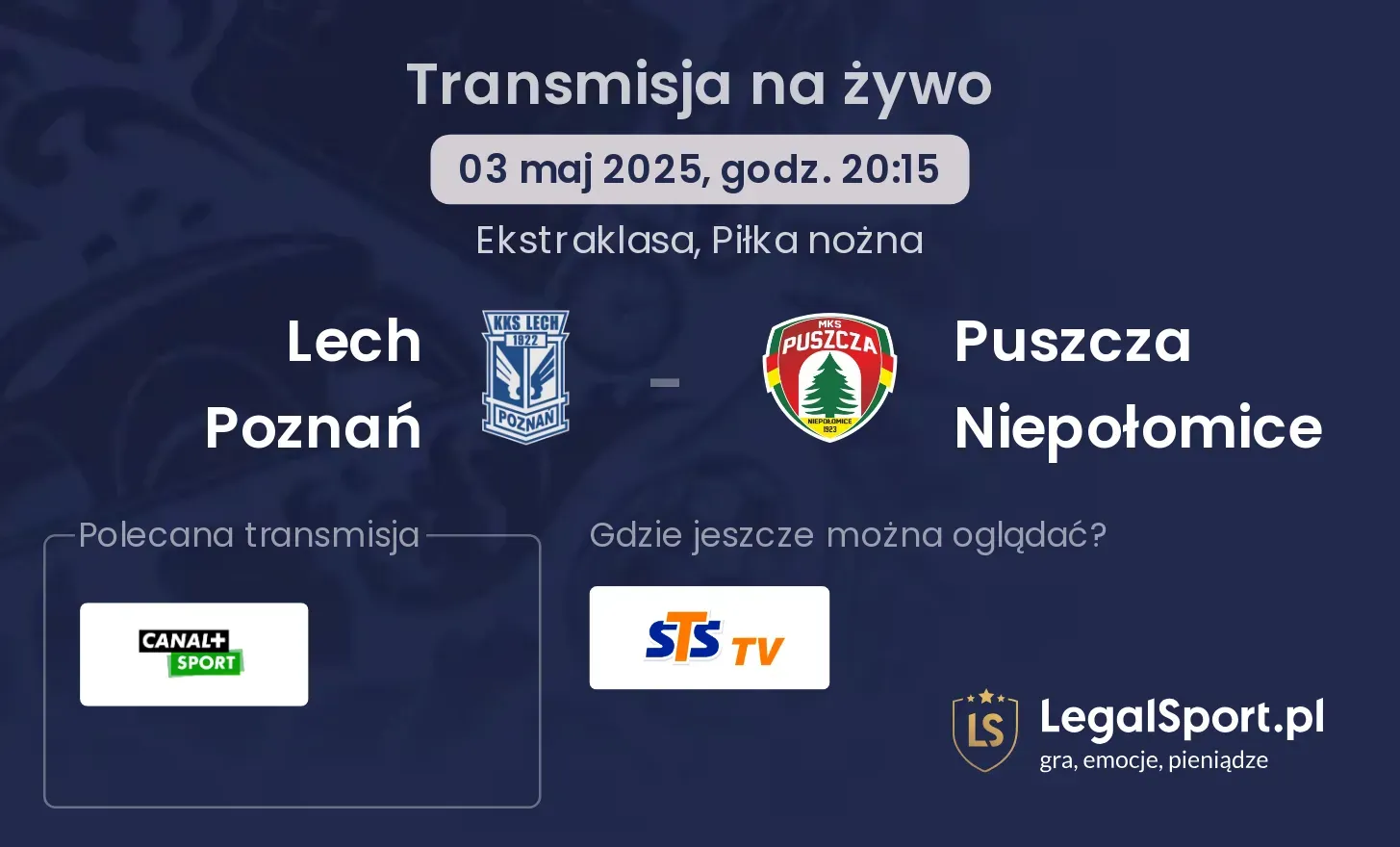 Lech Poznań - Puszcza Niepołomice gdzie oglądać?