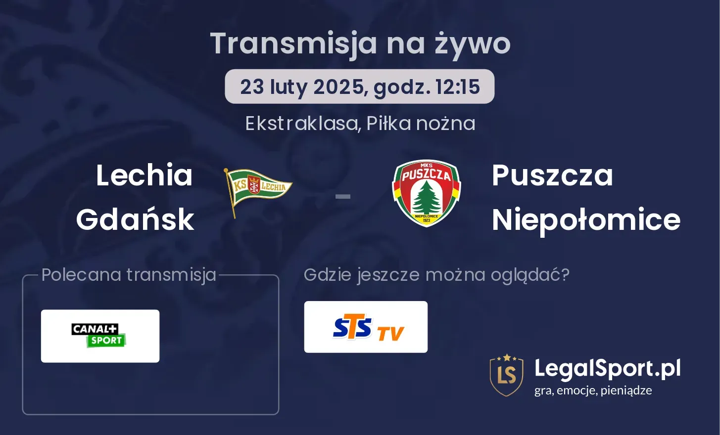 Lechia Gdańsk - Puszcza Niepołomice gdzie oglądać?