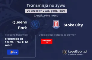 Queens Park - Stoke City gdzie oglądać?