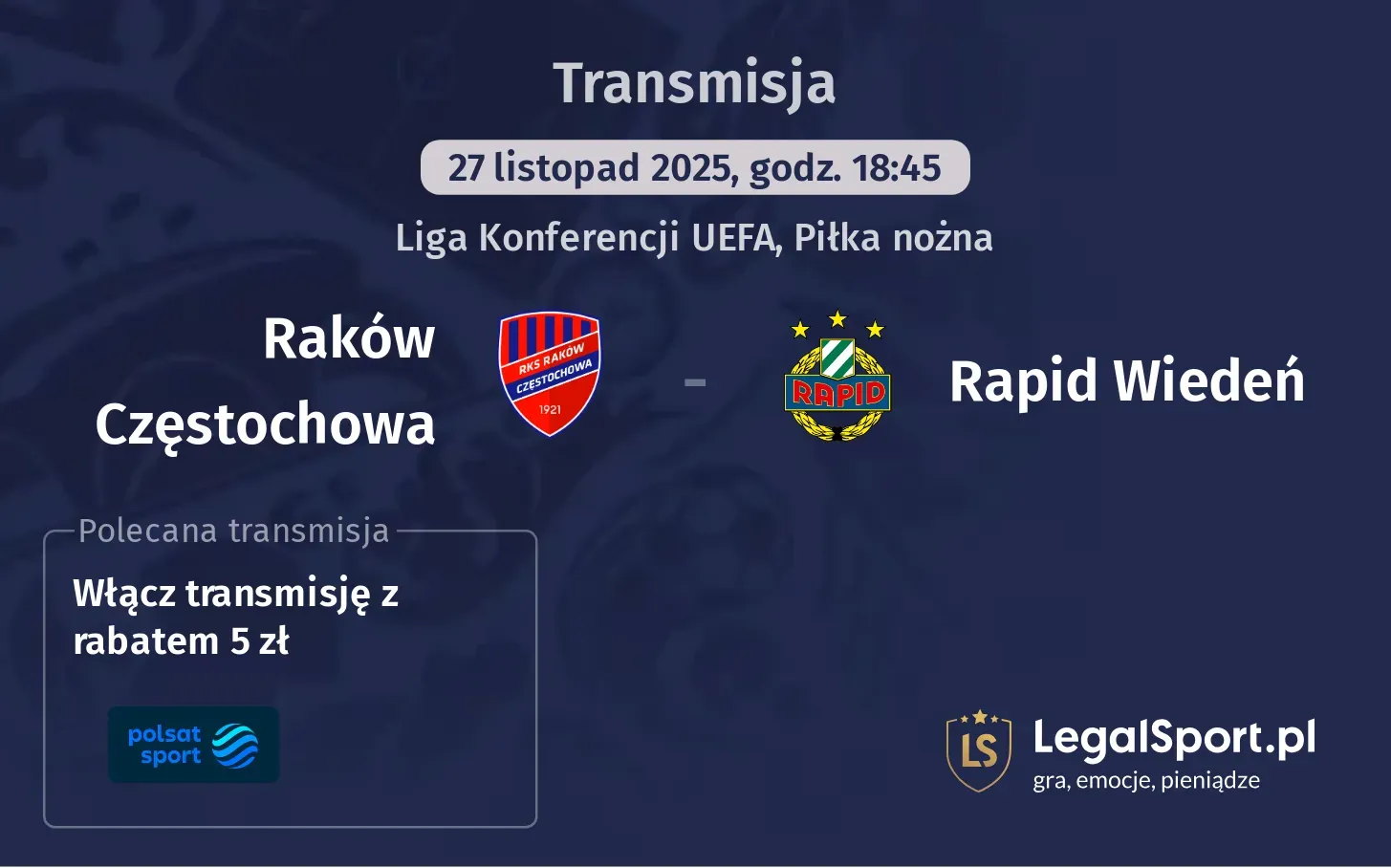 Raków Częstochowa - Rapid Wiedeń Transmisje