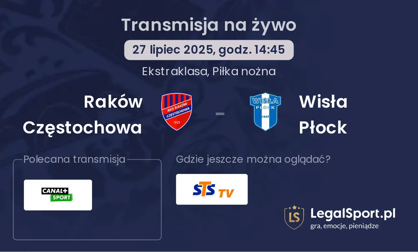 Raków Częstochowa - Wisła Płock gdzie oglądać?