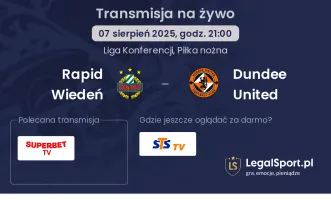 Rapid Wiedeń - Dundee United gdzie oglądać?