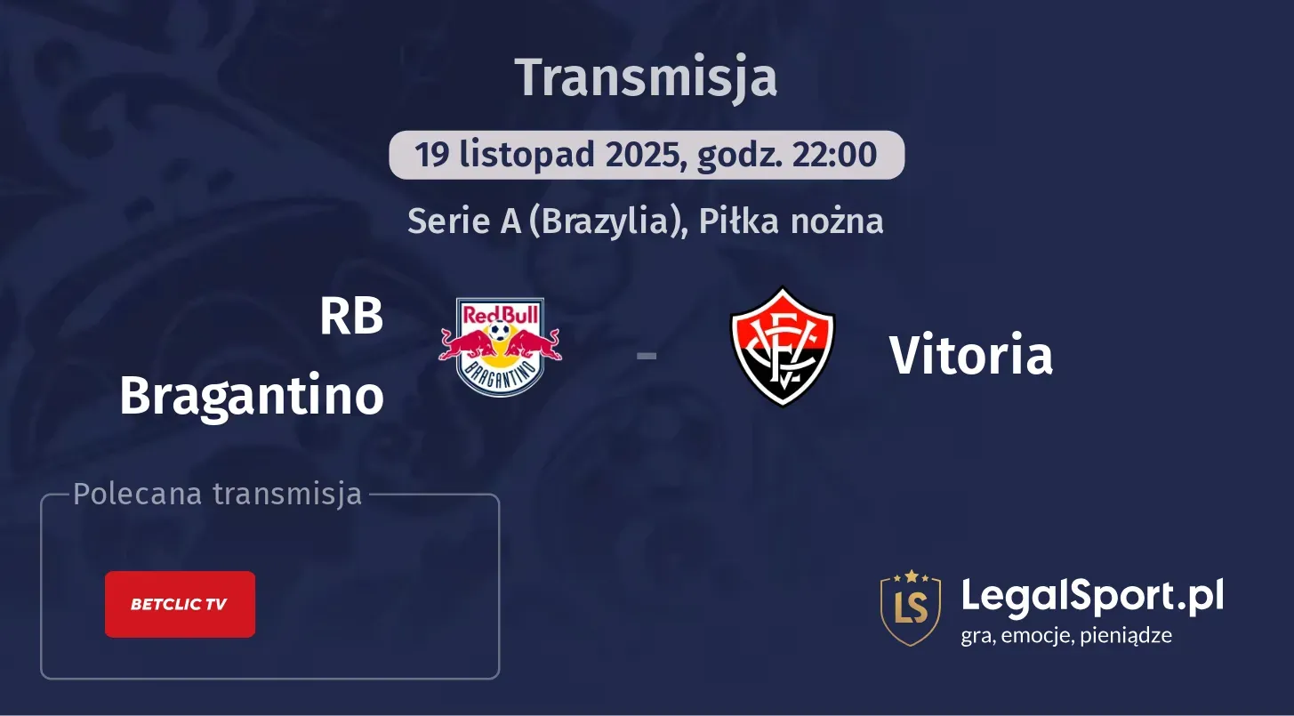 RB Bragantino - Vitoria Transmisje