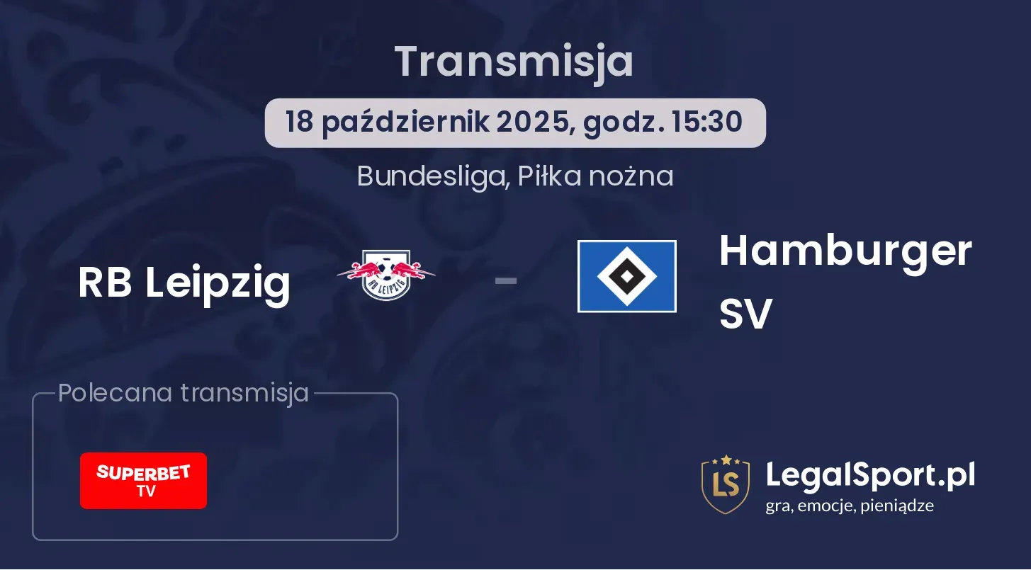 RB Leipzig - Hamburger SV Transmisje